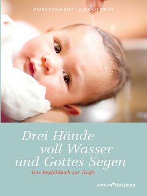 cover image of Drei Hände voll Wasser und Gottes Segen